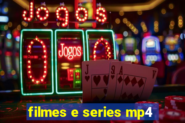 filmes e series mp4